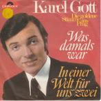45T vinyl single van Karel Gott, Wereldmuziek, 7 inch, Single, Ophalen of Verzenden