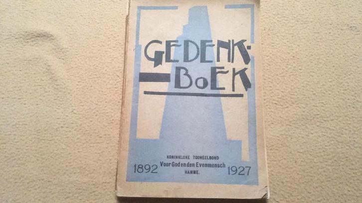 Gedenkboek toneelbond Hamme. 1892-1927, Boeken, Geschiedenis | Stad en Regio, Ophalen
