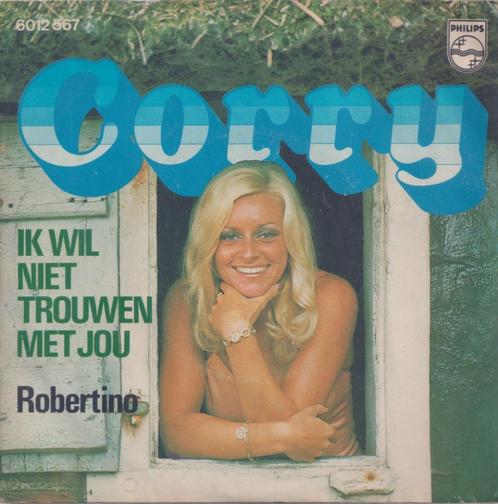 Corry Konings – Ik wil niet trouwen met jou / Robertino - Si, CD & DVD, Vinyles Singles, Utilisé, Single, En néerlandais, 7 pouces