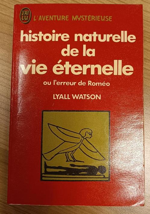 Histoire Naturelle de la Vie Eternelle : Lyall Watson :POCHE, Boeken, Esoterie en Spiritualiteit, Gelezen, Achtergrond en Informatie