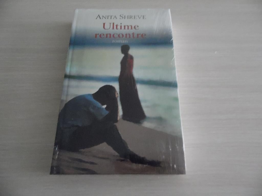 ULTIME RENCONTRE ANITA SHREVE      NEUF SOUS BLISTER, Livres, Romans, Neuf, Amérique, Enlèvement ou Envoi