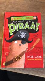 Mijn hamster is een piraat, Fictie algemeen, Dave Lowe, Ophalen of Verzenden, Zo goed als nieuw