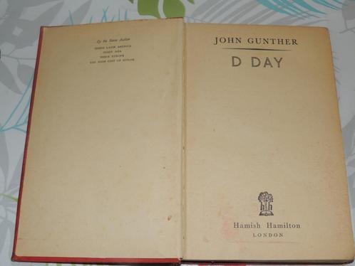 D DAY JOHN GUNTHER EERSTE UITGAVE 1944 + MERKPAGINA'S 1945, Verzamelen, Militaria | Tweede Wereldoorlog, Landmacht, Boek of Tijdschrift