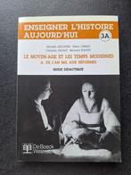 Enseigner l'histoire aujourd'hui - 3A  - Le Moyen-âge et les, Boeken, Studieboeken en Cursussen, Nieuw, Overige niveaus, Ophalen of Verzenden