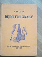 de politie waakt (uit het Antwerpsch politie-archief), Ophalen of Verzenden, Gelezen, A. De Lattin
