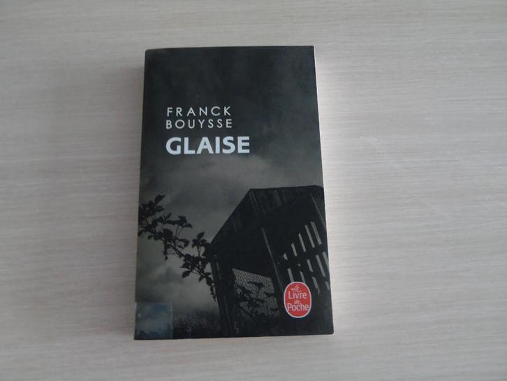 GLAISE       FRANCK BOUYSSE, Boeken, Romans, Zo goed als nieuw, Europa overig, Ophalen of Verzenden
