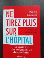 Ne tirez plus sur l'hôpital - Minou Azoulai, Wijsbegeerte of Ethiek, Ophalen of Verzenden, Zo goed als nieuw, Minou Azoulai