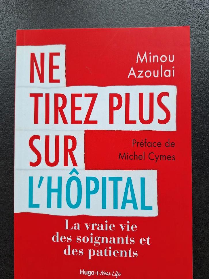 Ne tirez plus sur l'hôpital - Minou Azoulai, Boeken, Filosofie, Zo goed als nieuw, Wijsbegeerte of Ethiek, Ophalen of Verzenden