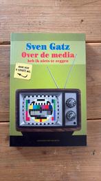 Gatz Sven - Over de media heb ik niets te zeggen, Ophalen of Verzenden, Gatz Sven