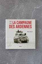 La campagne des Ardennes 1944 - 1945, Ophalen of Verzenden, Émile Engels, Overige onderwerpen, Tweede Wereldoorlog