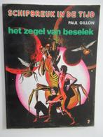 schipbreuk in de tijd..nr.7...het zegel van beselek......, Boeken, Ophalen of Verzenden, Gelezen