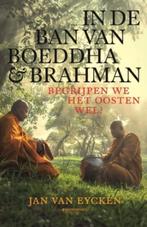 In de ban van Boeddha en Brahman - Jan Van Eycken, Boeken, Nieuw, Ophalen