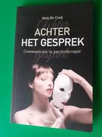 ACHTER HET GESPREK v Vera De Cock Prijs: € 8, Livres, Psychologie, Comme neuf, Psychologie sociale, Enlèvement ou Envoi, Vera De Cock