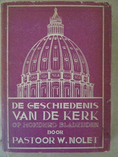 Antiek boek De geschiedenis van de kerk pastoor W. Nolet '43, Antiek en Kunst, Antiek | Religieuze voorwerpen, Ophalen of Verzenden