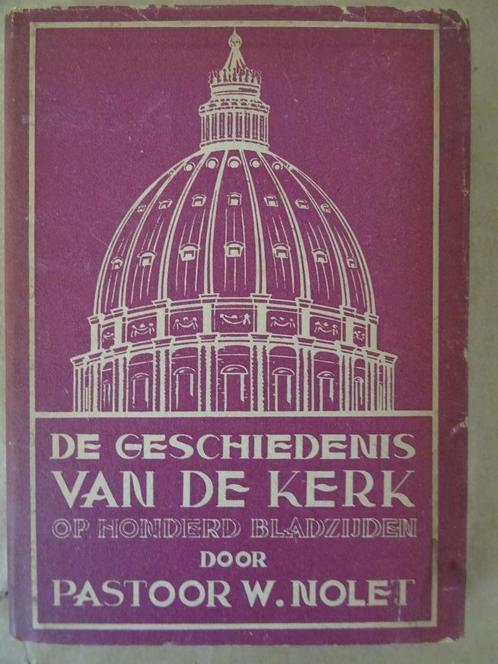 Livre ancien De geschiedenis van de kerk Pasteur W. Nolet, Antiquités & Art, Antiquités | Objets religieux, Enlèvement ou Envoi