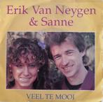 ERIK VAN NEYGEN & SANNE - Veel te mooi (single), Cd's en Dvd's, Vinyl Singles, Nederlandstalig, Gebruikt, Ophalen of Verzenden