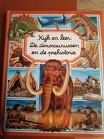 Kijk en leer De dinosaurussen en de prehistorie, Boeken, Ophalen