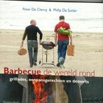 Barbecue de wereld rond Peter Declercq & Philip De Sutter, Boeken, Kookboeken, Ophalen of Verzenden, Zo goed als nieuw, Afrika