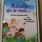 Kindje ga je mee naar de sprookjeswerled van elfen en kabout, Comme neuf, Garçon ou Fille, Enlèvement, Livre de lecture