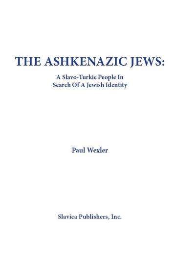 The Ashkenazic Jews / a Slavo-Turkic people  beschikbaar voor biedingen