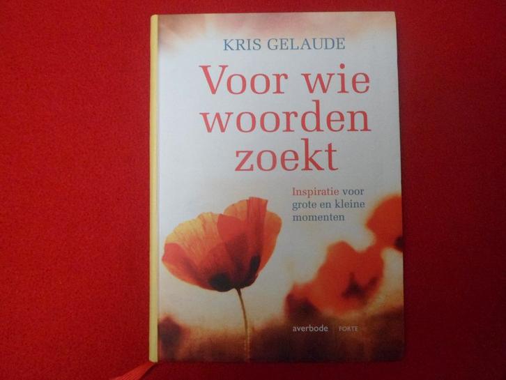 Kris Gelaude: Voor wie woorden zoekt, Boeken, Psychologie, Zo goed als nieuw, Ophalen of Verzenden