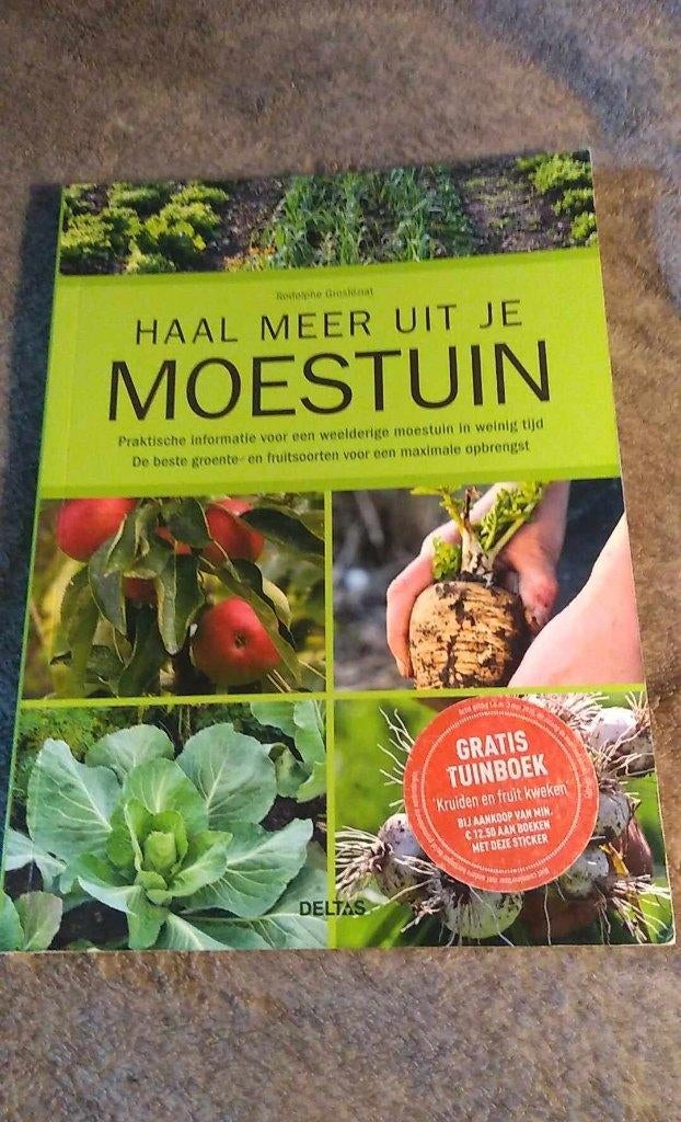 haal meer uit je moestuin, Ophalen of Verzenden, Rodolphe Grosléziat, Moestuin
