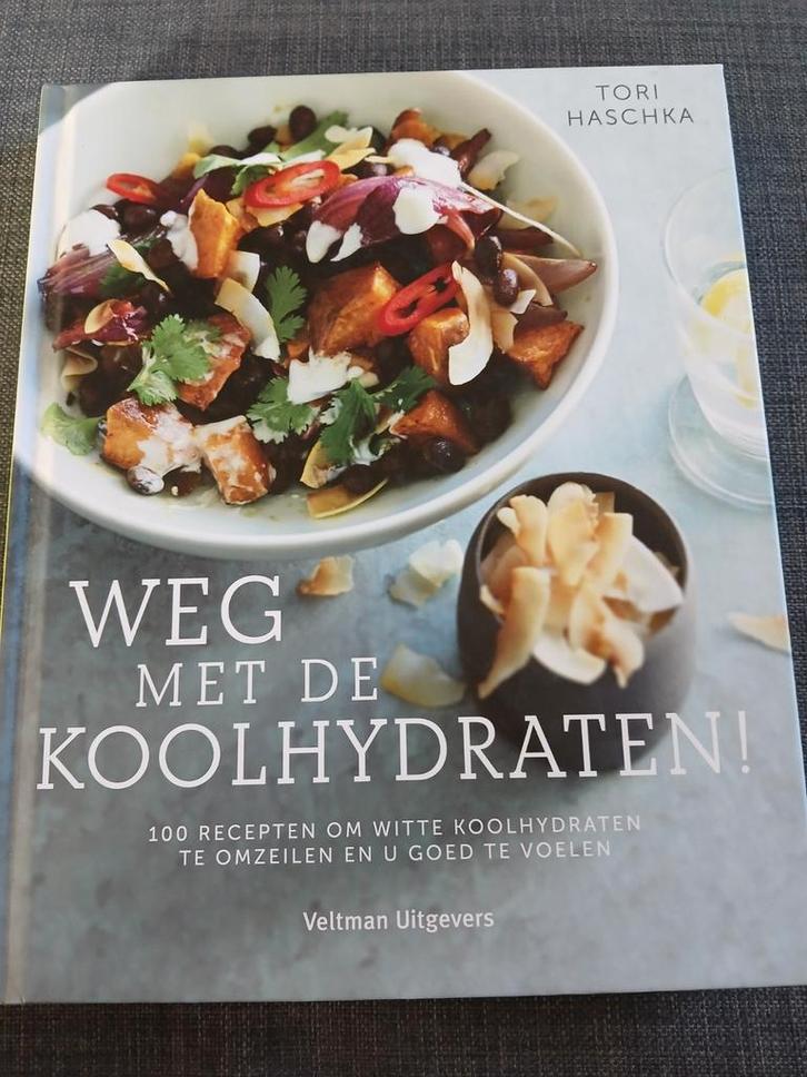Tori Haschka - Weg met de koolhydraten!, Boeken, Kookboeken, Nieuw, Gezond koken, Ophalen