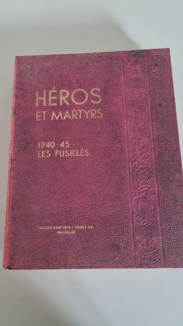 Héros et Martyrs   1940-1945    Les Fusillés beschikbaar voor biedingen