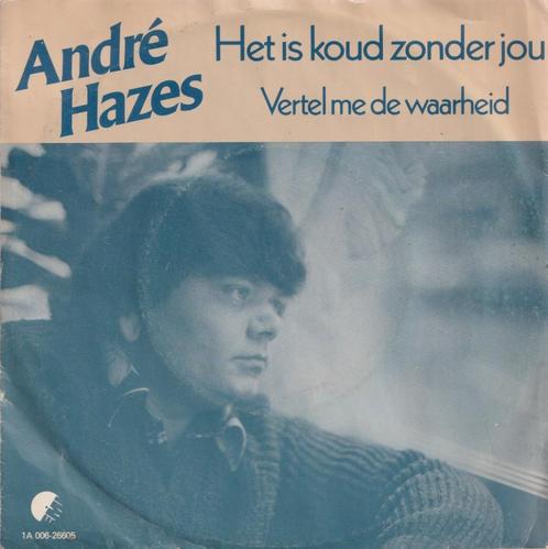 Andre Hazes – Het is koud zonder jou / Vertel me de waarheid, Cd's en Dvd's, Vinyl Singles, Gebruikt, Single, Nederlandstalig
