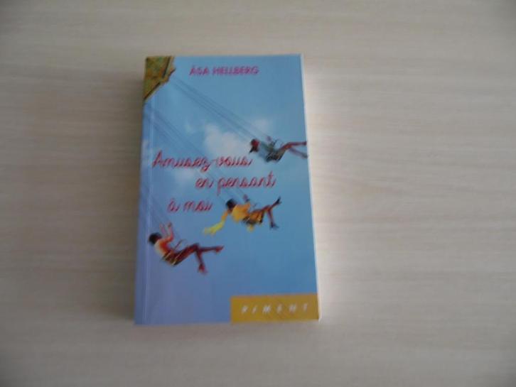 AMUSEZ-VOUS EN PENSANT À MOI       ASA  HELLBERG, Boeken, Romans, Zo goed als nieuw, Europa overig, Ophalen of Verzenden