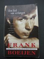 Boek: Frank Boeijen – Lied van verlangen - biografie, Livres, Biographies, Utilisé, Enlèvement ou Envoi, Annette van der Mooren