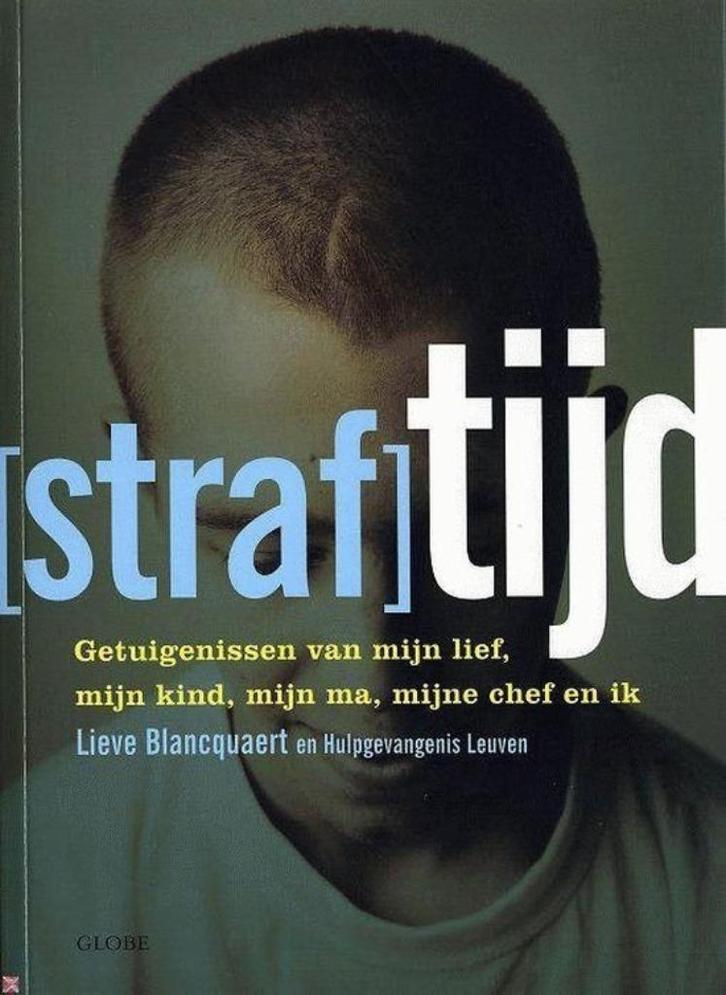 Straftijd - Lieve Blancquaert, Boeken, Kunst en Cultuur | Fotografie en Design, Zo goed als nieuw, Ophalen of Verzenden