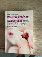 Waarom liefde zo belangrijk is. Sue Gerards, Comme neuf, Enlèvement ou Envoi