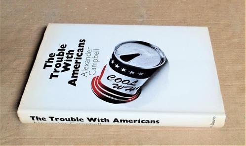 The Trouble With Americans - 1971 - A. Campbell (1913-1977), Boeken, Politiek en Maatschappij, Gelezen, Maatschappij en Samenleving