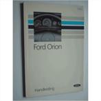 Ford Orion Instructieboekje 1990 #1 Nederlands, Auto diversen, Handleidingen en Instructieboekjes, Ophalen of Verzenden
