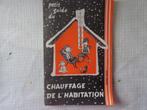 Petit guide du chauffage de l'habitation, Boeken, Taal | Frans, Ophalen of Verzenden, Gelezen, M.L. Hubin, Non-fictie