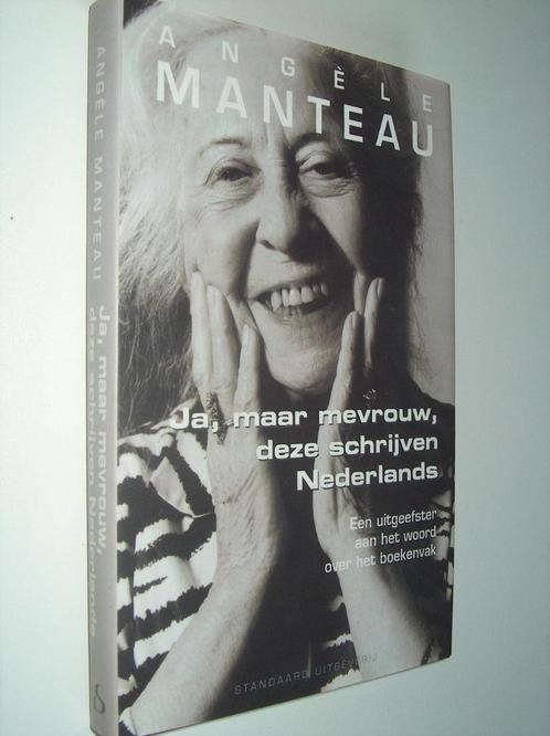Angèle Manteau - Ja, maar mevrouw, deze schrijven Nederlands, Boeken, Literatuur, Zo goed als nieuw, België, Ophalen of Verzenden