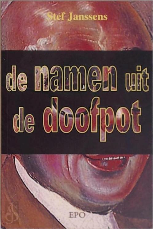 S. Janssens - De namen uit de doofpot, Boeken, Politiek en Maatschappij, Zo goed als nieuw, Maatschappij en Samenleving, Ophalen of Verzenden