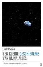 Een kleine geschiedenis van bijna alles - Bill Brys, Ophalen of Verzenden, Zo goed als nieuw, Bill Brys