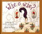 WIE O WIE? - klein prentenboekje over liefde en trouwen, 5 of 6 jaar, Fictie algemeen, Jongen of Meisje, Ophalen of Verzenden