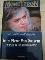 Moneytron, Jean Pierre Van Rossem, Boeken, Ophalen of Verzenden, Zo goed als nieuw