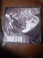 45T TC Matic : Ugh ugh (Belpop), Ophalen of Verzenden