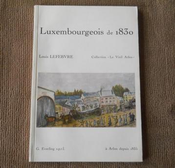 Luxembourgeois de 1830 (Louis Lefebvre) - Arlon Luxembourg beschikbaar voor biedingen