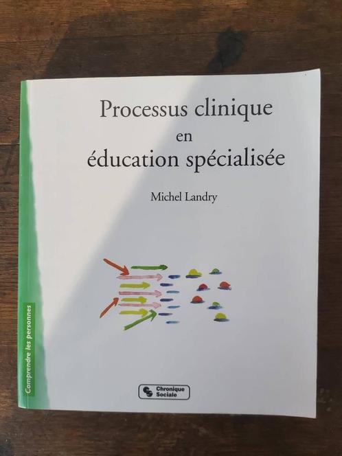 Processus clinique en éducation spécialisée, M.Landry, Livres, Conseil, Aide & Formation, Comme neuf, Enlèvement