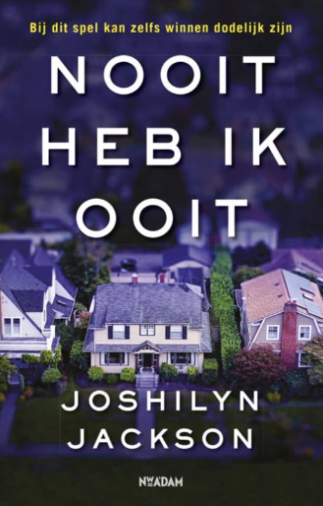 Boek Nooit heb ik ooit - Joshilyn Jackson, Livres, Thrillers, Comme neuf, Envoi