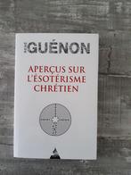 René Guenon : aperçus sur l'ésotérisme chrétien, Boeken, Esoterie en Spiritualiteit, Achtergrond en Informatie, Spiritualiteit algemeen