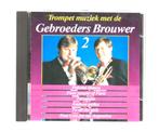 cd trompet muziek met de gebroeders brouwer 2, Cd's en Dvd's, Ophalen of Verzenden, Gebruikt
