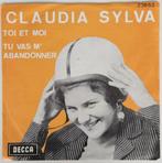 Claudia Sylva – Toi Et Moi / Tu Vas M'Abandonner, Ophalen, 7 inch, Single, Zo goed als nieuw