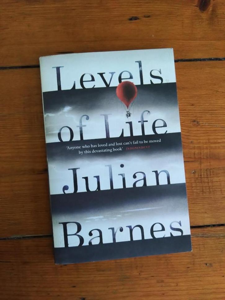 Boek 'Levels Of Life' - Julian Barnes, Boeken, Romans, Gelezen, Ophalen of Verzenden