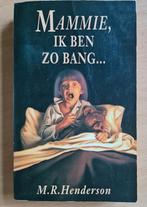 Boek : mammie , ik ben zo bang / Henderson M.R., Boeken, Ophalen of Verzenden, Zo goed als nieuw
